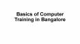 Basics of Computer Training in Bangalore PowerPoint PPT Presentation