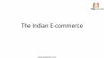 The Indian E-commerce PowerPoint PPT Presentation
