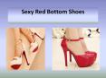 Sexy Red Bottom Shoes PowerPoint PPT Presentation
