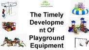 The Timely Development Of Playground Equipment