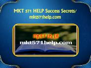 MKT 571 HELP Success Secrets/mkt571help.com