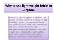 Why to use light weight bricks in Gurgaon?