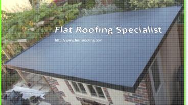 Flat Roofing Specialists