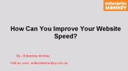 How Can You Improve Your Website Speed?