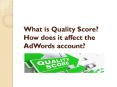 To know Quality Score and what role it plays in Digital Marketing PowerPoint PPT Presentation