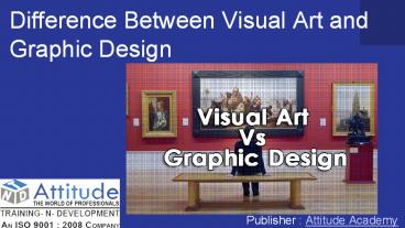 Difference Between Visual Art and Graphic Design