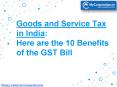 10 Benefits of the GST Bill in India PowerPoint PPT Presentation