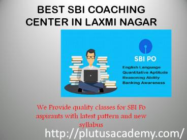 BEST SBI COACHING CENTER IN LAXMI NAGAR