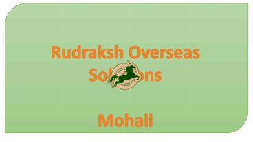 Rudraksh Group Overseas Solutions-Best Immigration Consultant in Mohali