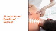 5 Lesser Known Benefits of Massage