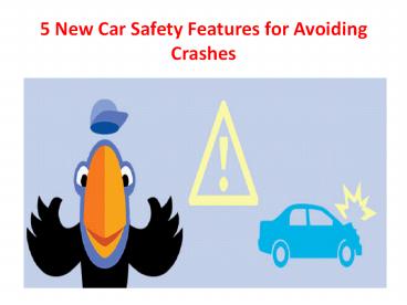 5 New Car Safety Features for Avoiding Crashes (1)