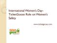 International Womens Days-TicketGoose Role in Women's Safety PowerPoint PPT Presentation