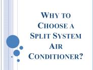 Why to Choose a Split System Air Conditioner?