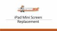 iPad Mini Screen Replacement