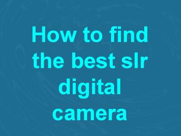 Buy Best Slr Digital Camera