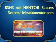 BSHS  408 MENTOR  Success Secrets/ bshs408mentor.com