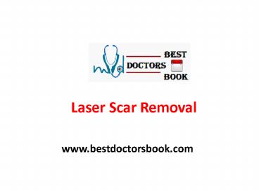 Laser Scar Removal Treatment in Hyderabad