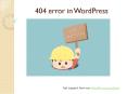 WordPress Support for 404 error PowerPoint PPT Presentation