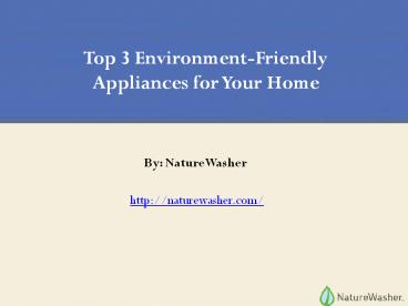 Environment Friendly Home Appliances