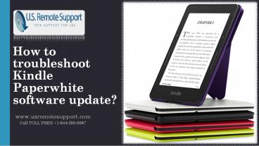 Kindle support - Troubleshoot Kindle Paperwhite update Issues