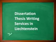 Dissertation Thesis Writing Services in Liechtenstein