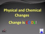 changes matter undergoes_final IN CHEMICAL AND PHYSICAL