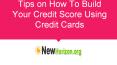 Tips on How to Build Your Credit Score Using Credit Cards PowerPoint PPT Presentation