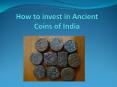 How to invest in Ancient Coins of india PowerPoint PPT Presentation