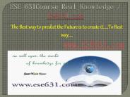 ESE 631Course Real Knowledge / ESE631 dotcom