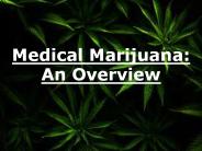 Medical Marijuana: An Overview