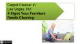 Carpet Cleaner In Las Vegas, NV: 4 Signs Your Furniture Needs Cleaning PowerPoint PPT Presentation