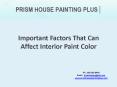 Important Factors That Can Affect Interior Paint Color (1) PowerPoint PPT Presentation
