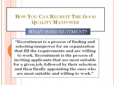 How You Can Recruit The Good Quality Manpower