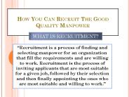 How You Can Recruit The Good Quality Manpower (1)