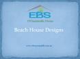 Beach House Designs PowerPoint PPT Presentation