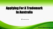 Applying For A Trademark In Australia