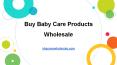 Buy Baby Care Products Wholesale