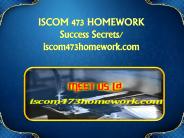 ISCOM 473 HOMEWORK Success Secrets/ iscom473homework.com (1)