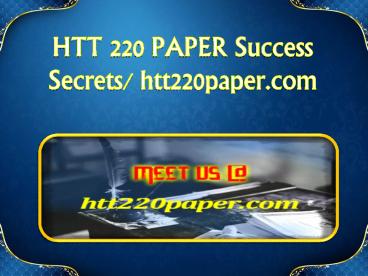 HTT 220 PAPER Success Secrets/ htt220paper.com (1)