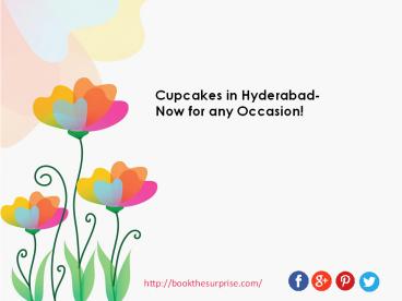 Now Order Cupcakes in Hyderabad in every Occasion!