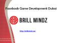 facebook game development Dubai PowerPoint PPT Presentation