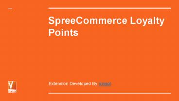 Spree Commerce Loyalty Points