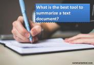 What is the best tool to summarize a text document?