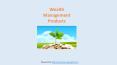 How Wealth Management Products can grow your money PowerPoint PPT Presentation