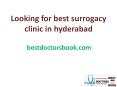 Looking for best surrogacy clinic in hyderabad or Surrogacy Centres In Hyderabad PowerPoint PPT Presentation
