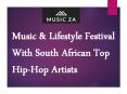 Music & Lifestyle Festival With South African Top Hip-Hop Artists (1) PowerPoint PPT Presentation