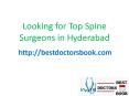 Looking for Top Spine Surgeons in Hyderabad or Best spine hospital in hyderabad PowerPoint PPT Presentation