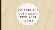 Visiting the Gold Coast with Your Family