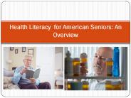 Health Literacy  for American Seniors: An Overview