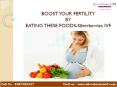 Boost your fertility by eating these foods-Silverberries IVF (2) PowerPoint PPT Presentation